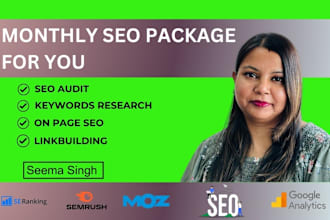 do complete monthly SEO for your website for google rankings