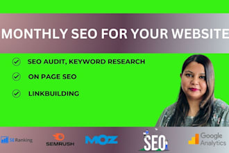 do complete monthly SEO for your website for google rankings