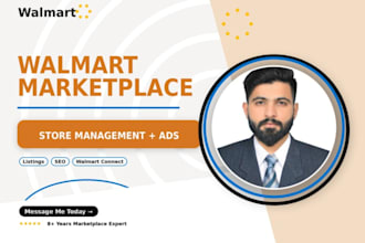 be your walmart marketplace expert for store management, listings and ads