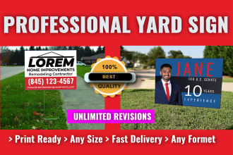 create professional yard sign within 24 hours