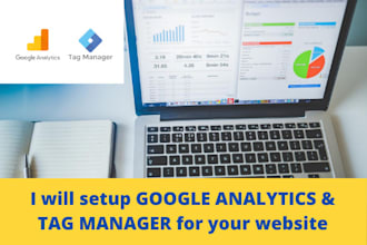 setup google analytics or ga4 and tag manager and search console