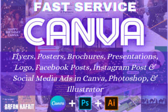 design flyer, logo, social media post,  poster or other designs in canva