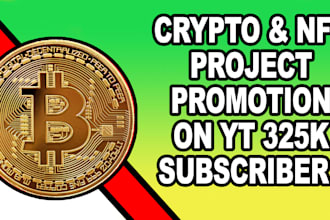 promote your nft or crypto project on my 325k youtube channel