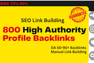 do 800 high authority profile backlinks, SEO link building