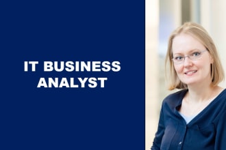 be your IT business analyst