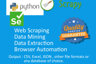 do web scraping, data mining using python, scrapy, selenium