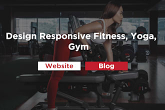 design a professional fitness and workout website or blog
