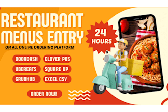 restaurant menu data entry for or from grubhub, ubereats and doordash