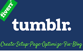create, setup, quality blogs, page  and fix your tumblr
