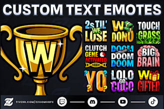 design premium text emotes for twitch, tiktok, youtube, kick