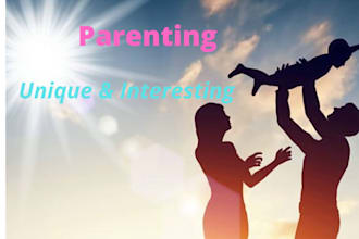 write articles on parenting, baby, mommy, pregnancy and family niches