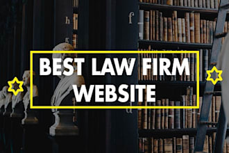 develop or design attorney, lawyer, legal advisor, advocate, law firm website