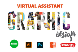 be your professional graphic designer and virtual assistant