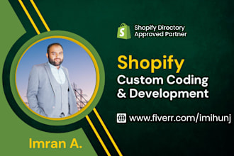 fix any shopify website bug and custom coding solutions