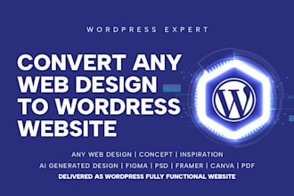 develop and convert any web design to wordpress website