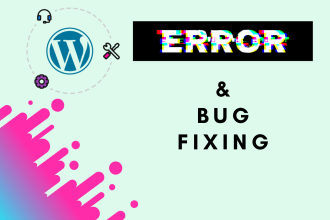 fix wordpress bugs,issues and errors