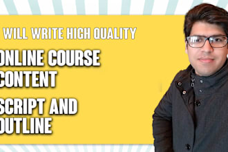 create high quality online course content, script and outline