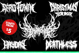 draw a metal, black, slam, or death metal for your logo