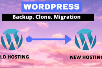 migrate wordpress website, clone wordpress or backup to new hosting
