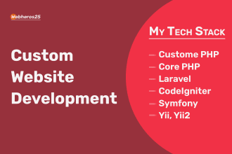 develop custom website in php, codeigniter, yii, laravel developer
