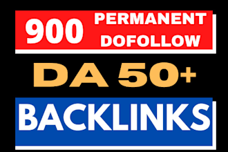 built 900 SEO backlinks da 50 plus dofollow