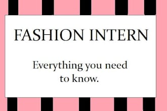 tell you everything you need to know about fashion internships