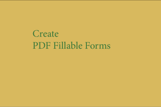 design fully functional pdf fillable forms for you