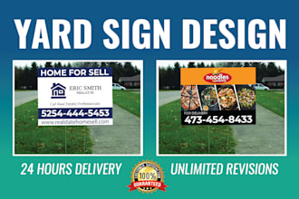 design yard sign, billboard, signage in 24 hrs