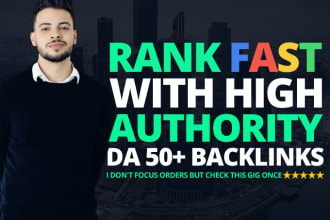 build high authority da 50 plus SEO dofollow backlinks for fast rank