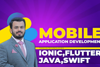 develop android app, IOS app and mobile application