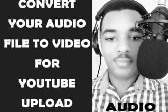 convert your audio to video for upload on youtube