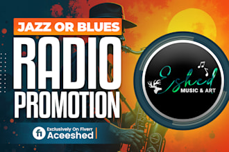 personally promote your music to jazz, or blues radio stations worldwide