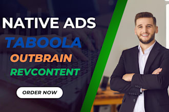 setup and manage taboola, outbrain, native ads campaign