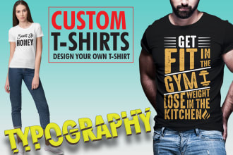make the t shirt design typography and illustration