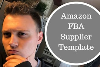 give you contact supplier templates for amazon fba or any other suppliers
