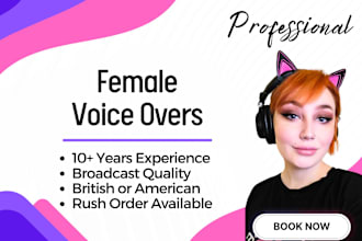 studio quality british or american female voice over
