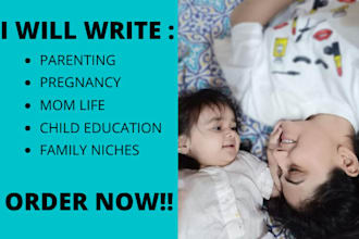 write parenting, pregnancy, motherhood, and family article