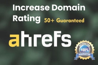 increase domain rating ahrefs to dr 50 plus
