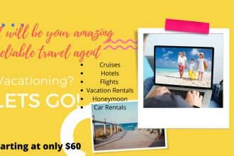 be your reliable, friendly and trustworthy travel agent