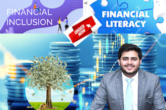 be your writer on financial inclusion and financial literacy