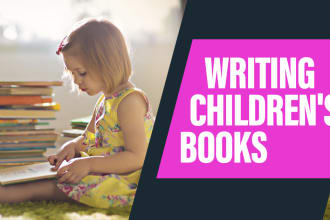 ghostwrite or create a childrens book for any age range