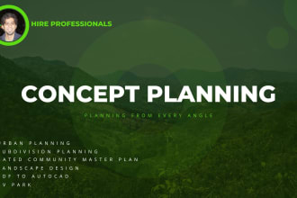 design concept plan, site plans, town plan in 24 hours for real estate