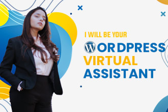 be your wordpress virtual assistant or bug fixer