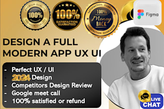 design a full modern app with perfect UX and UI satisfied or full refund