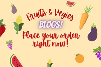 provide blogs on fruits and vegetables