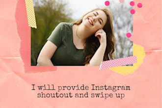 provide instagram shoutout and swipe up