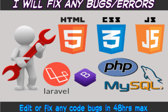 fix bugs and errors php, html, css, jquery, javascript, mysql in 48 hrs max