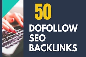 create 50 dofollow SEO backlinks white hat link building