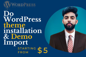 install wordpress theme, template, and setup same like demo