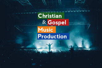 arrange and produce gospel, christian instrumental for you